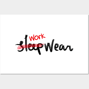 workwear instead sleepwear Posters and Art